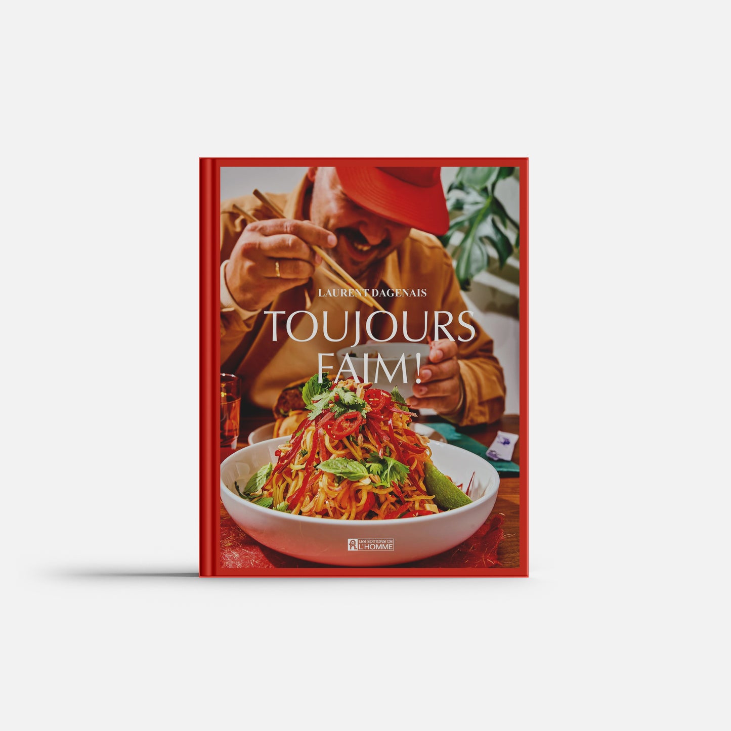 TOUJOURS FAIM! LIVRE DE CUISINE